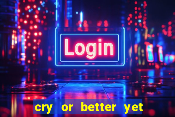 cry or better yet beg manhwa pt br